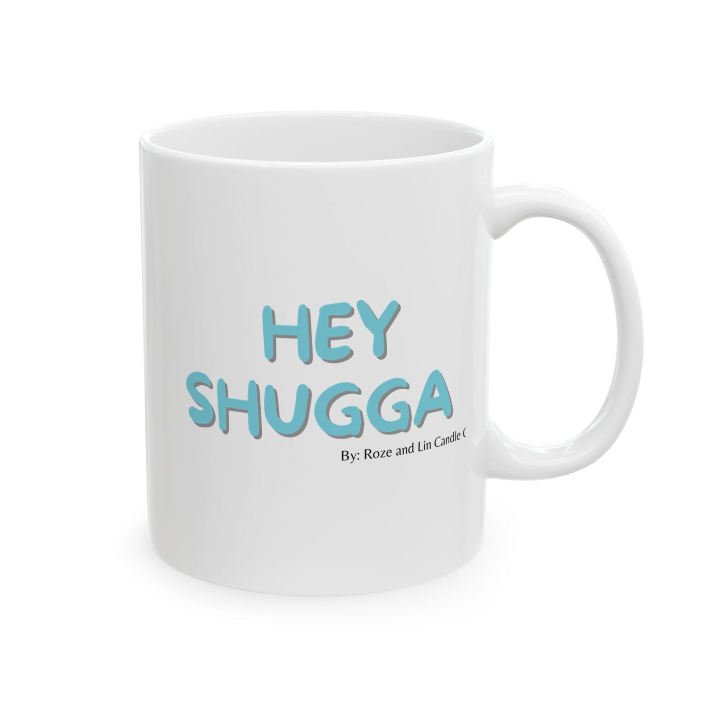 "Hey Shugga" Mug